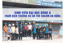 Sinh viên trường Đại Học Đông Á thăm thực tế hiện trường dự án The Charm An Hưng do CPMI làm tư vấn giám sát