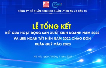 Lễ tổng kết kết quả hoạt động SXKD năm 2022 - Liên hoan tất niên 2022 - Chào đón xuân Quý Mão 2023