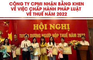 Công ty CPMI nhận bằng khen về việc chấp hành pháp luật về thuế năm 2022